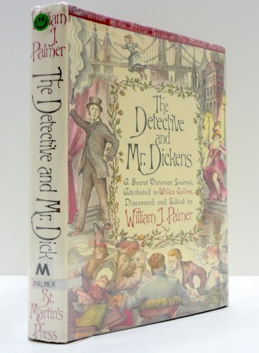 Palmer/Detective And Mr. Dickens: Being An Account Of